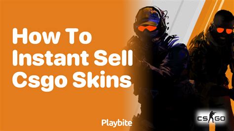 sell csgo skins instantly|Sell CS:GO Skins & Items With Low Fees .